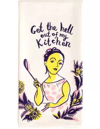 Tea Towel - Get The Hell Out Of My Kitchen