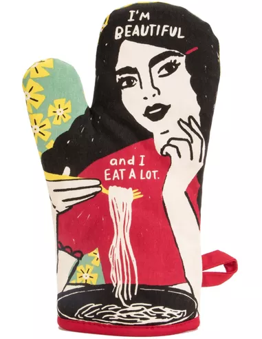 Oven Mitt - Beautiful and I Eat a Lot